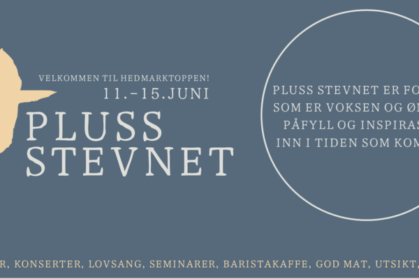 Pluss stevnet 11. - 15. juni på Hedmarktoppen