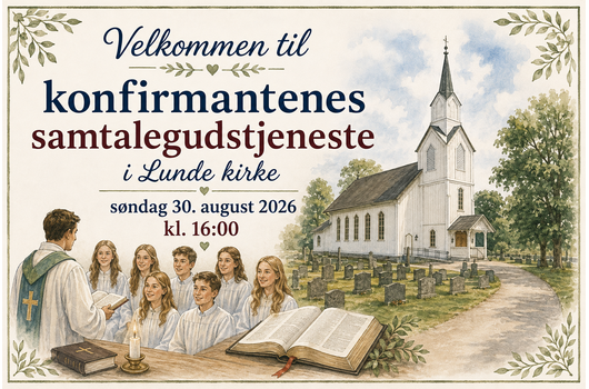 Samtalegudstjeneste i Lunde kirke til søndag kl. 16:00