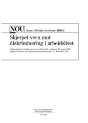NOU 2003:2 Skjerpet vern mot diskriminering i arbeidslivet