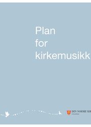 Plan for kirkemusikk i Den norske kirke