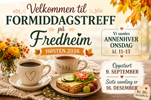 Velkommen til formiddagstreff på Fredheim