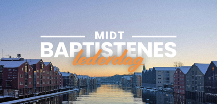 Baptistenes lederdager Midt-Norge