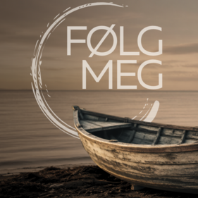 Følg Meg - Vårt ja til Jesus