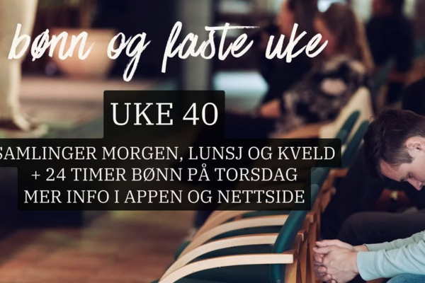 Bønn og faste uke i 40