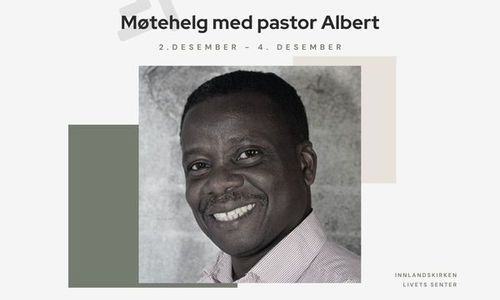 Møtehelg med pastor Albert