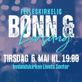 Felleskirkelig bønn og lovsang