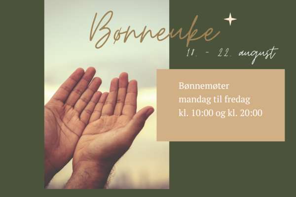 Bønneuke 18. - 22.  august