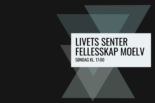 Livets Senter fellesskap Moelv