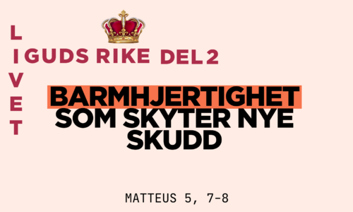 Barmhjertighet som skyter nye skudd