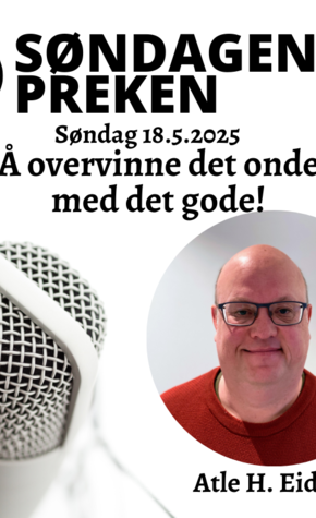 Å overvinne det onde med det gode!