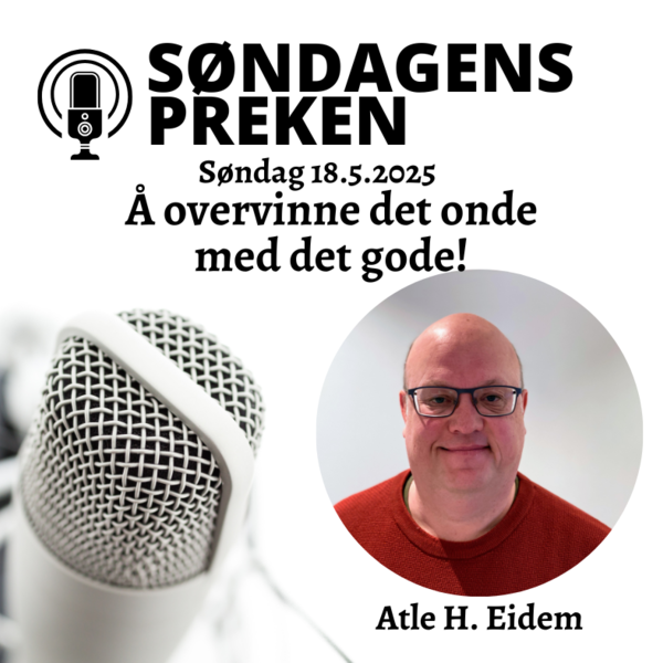 Å overvinne det onde med det gode!
