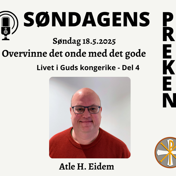 Overvinne det onde med det gode! (Del 4)