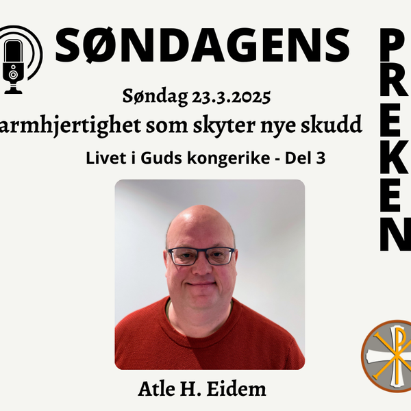 Barmhjertighet som skyter nye skudd. (Del 3)