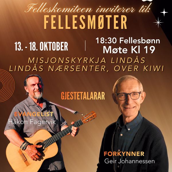 Fellesmøter Misjonskyrkja Lindås 13-18 okt kl 1900