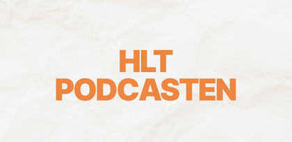 HLT-podcasten er tilbake! HLT-podcasten er tilbake!