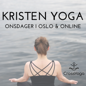 Kristen yoga, CrossYoga, online og i Bøler kirke (Oslo).