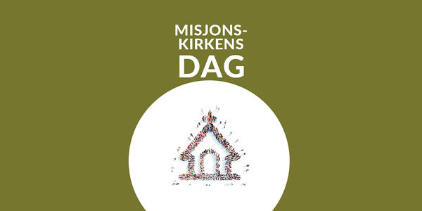 MISJONSKIRKENS DAG