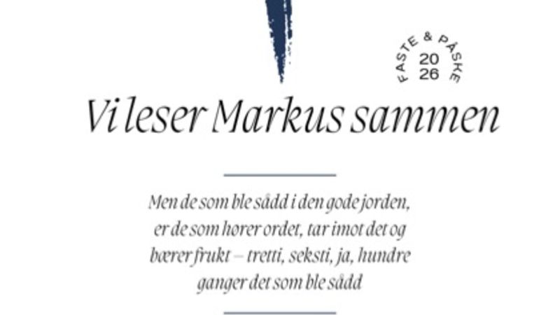Vi leser Markusevangeliet sammen
