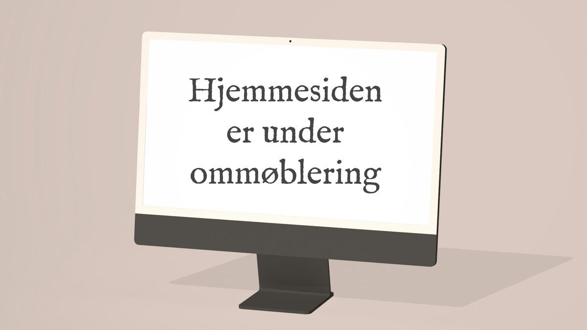 Hjemmesiden er under ommøblering