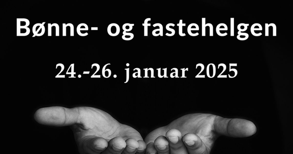 Bønne- og fastehelgen 2025 i Misjonskirken Norge