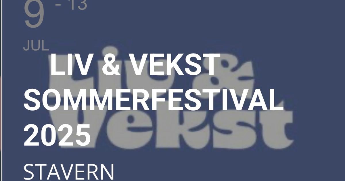 Liv og Vekst -sommerfestival i Stavern