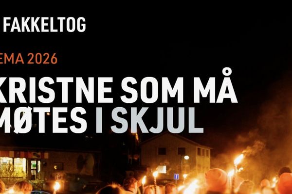 Fakkeltog 2026 - Kristne som må møtes i skjul