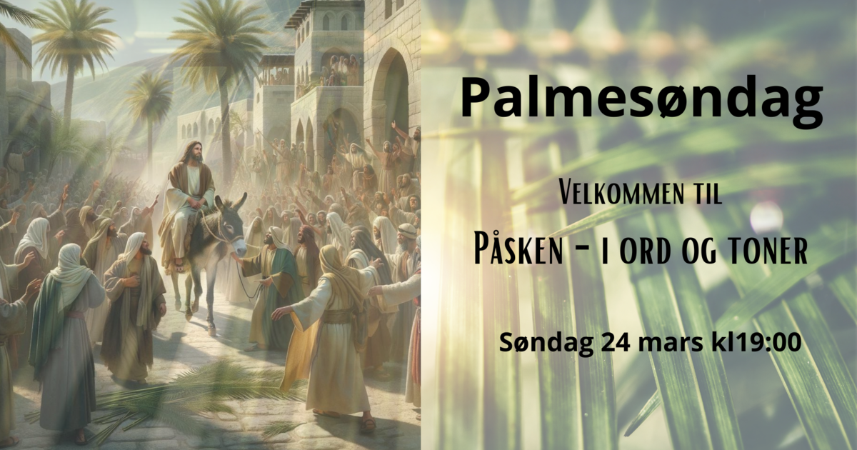 Palmesøndag - Påsken i ord og toner