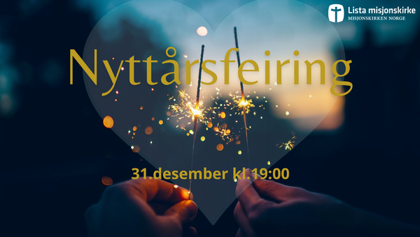 NYTTÅRSFEIRING I LISTA MISJONSKIRKE