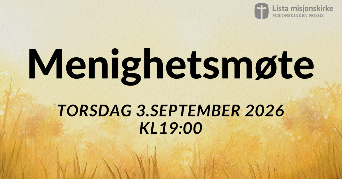 Menighetsmøte 3.september kl.19:00