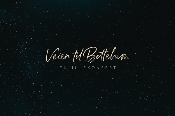 Veien til Betlehem en julekonsert