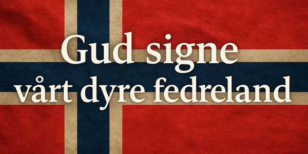 Gud signe vårt dyre fedreland