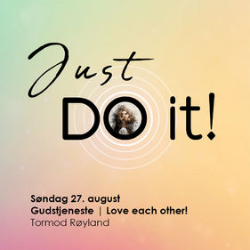 Tormod Røyland | Just do it! Love each other!