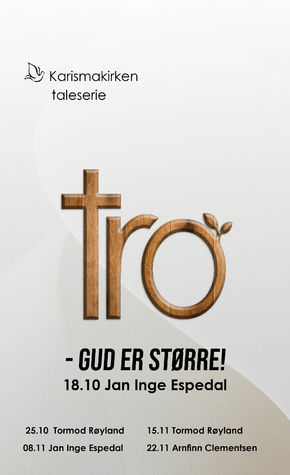 Taleserie: Tro! - Gud er Større!