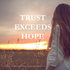 Trust Exceeds Hope