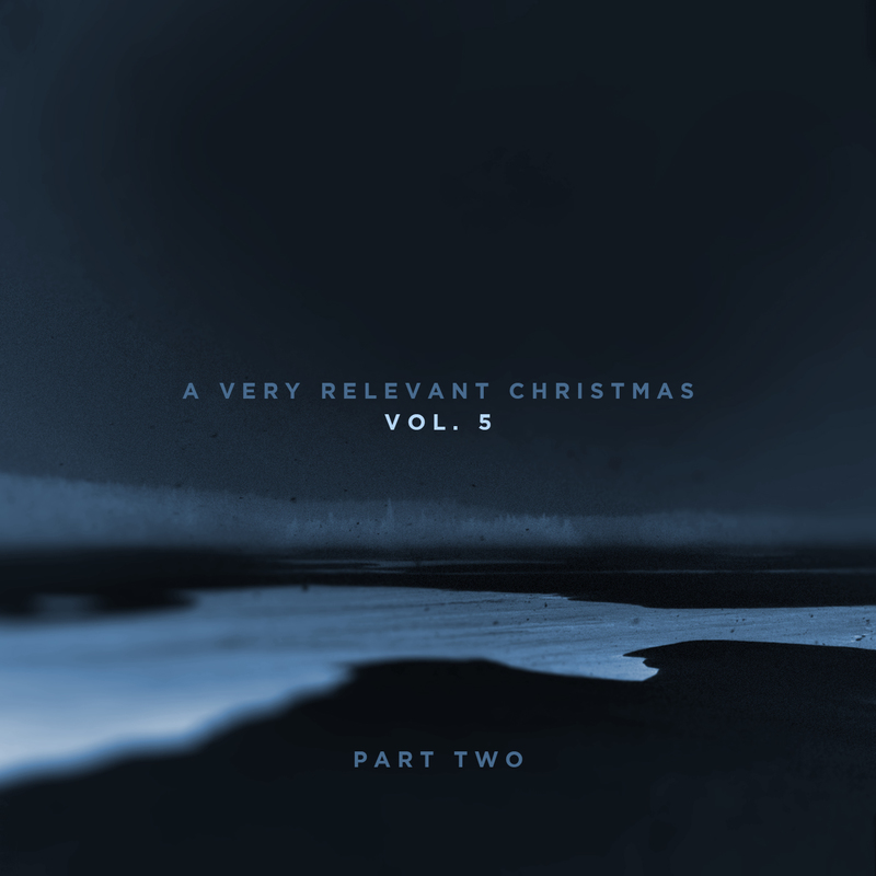 A Very RELEVANT Christmas, Vol. 5 (Part Two)