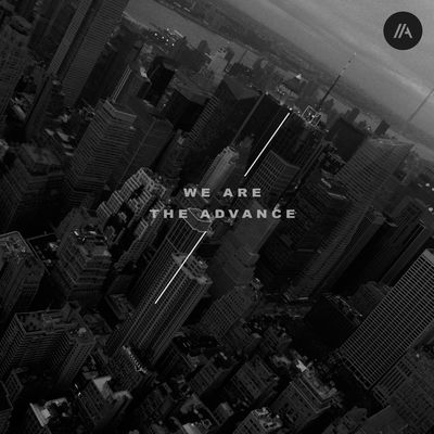 We Are the Advance - EP