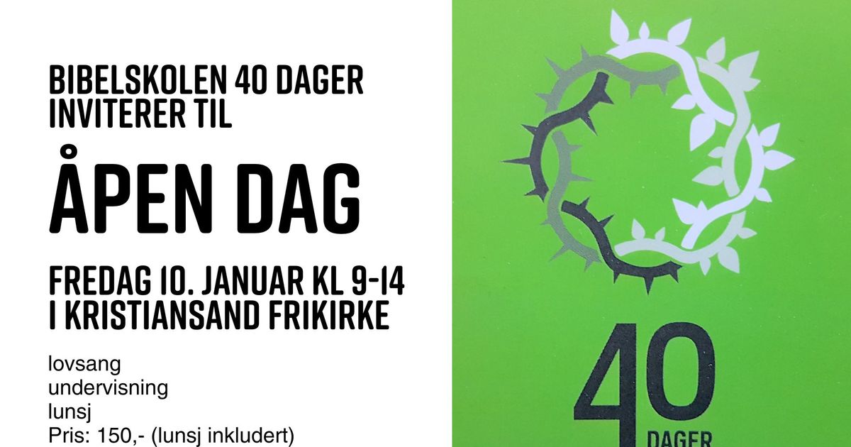Åpen dag, 40 dager
