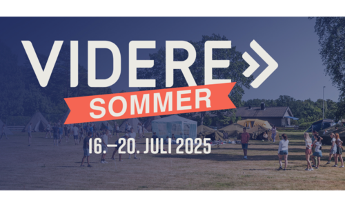 Bli med på VIDERE sommer 16.-20. Juli 2025