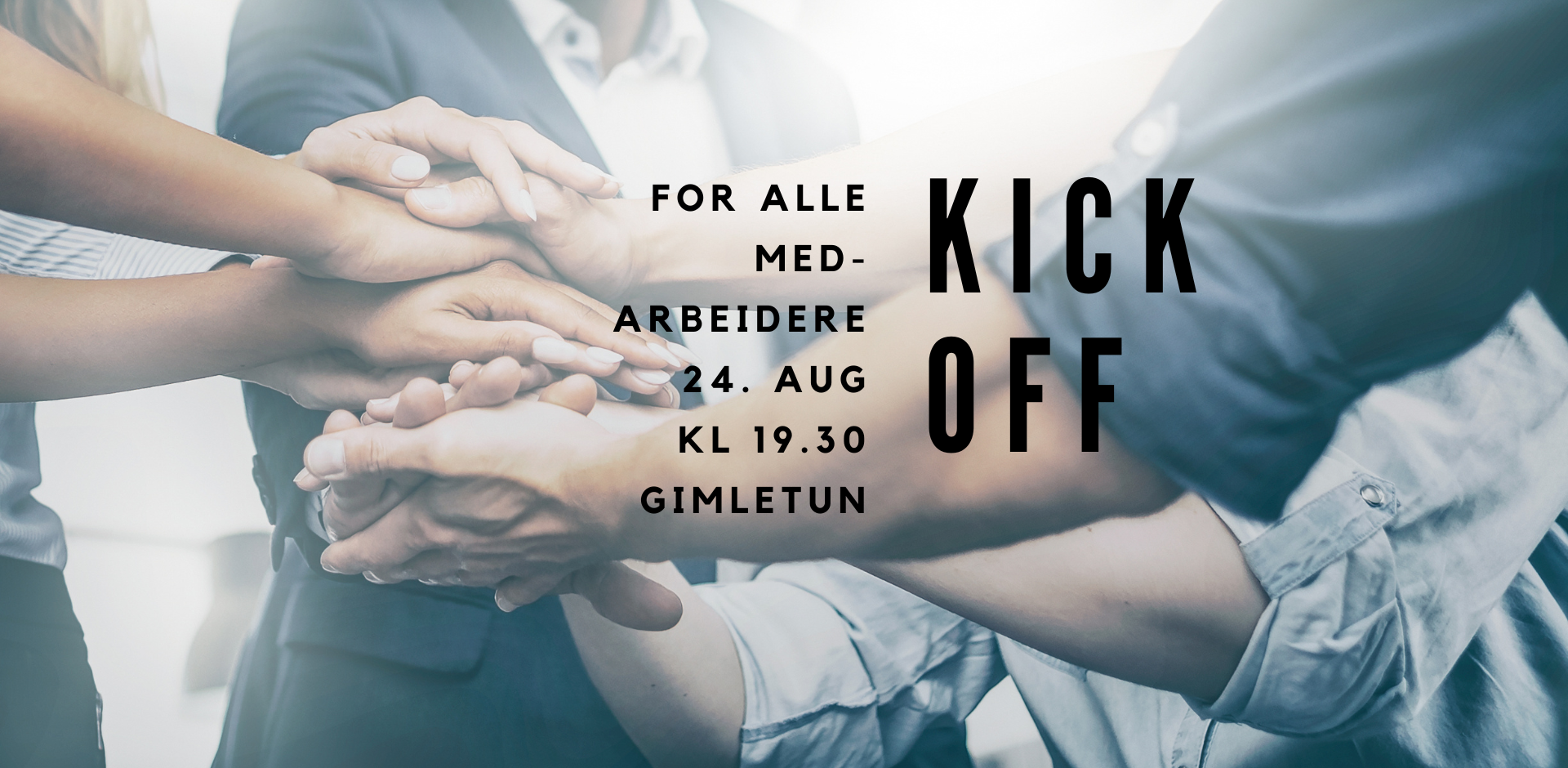 Medarbeider kick-off 24.aug kl 19.30 på Gimletun
