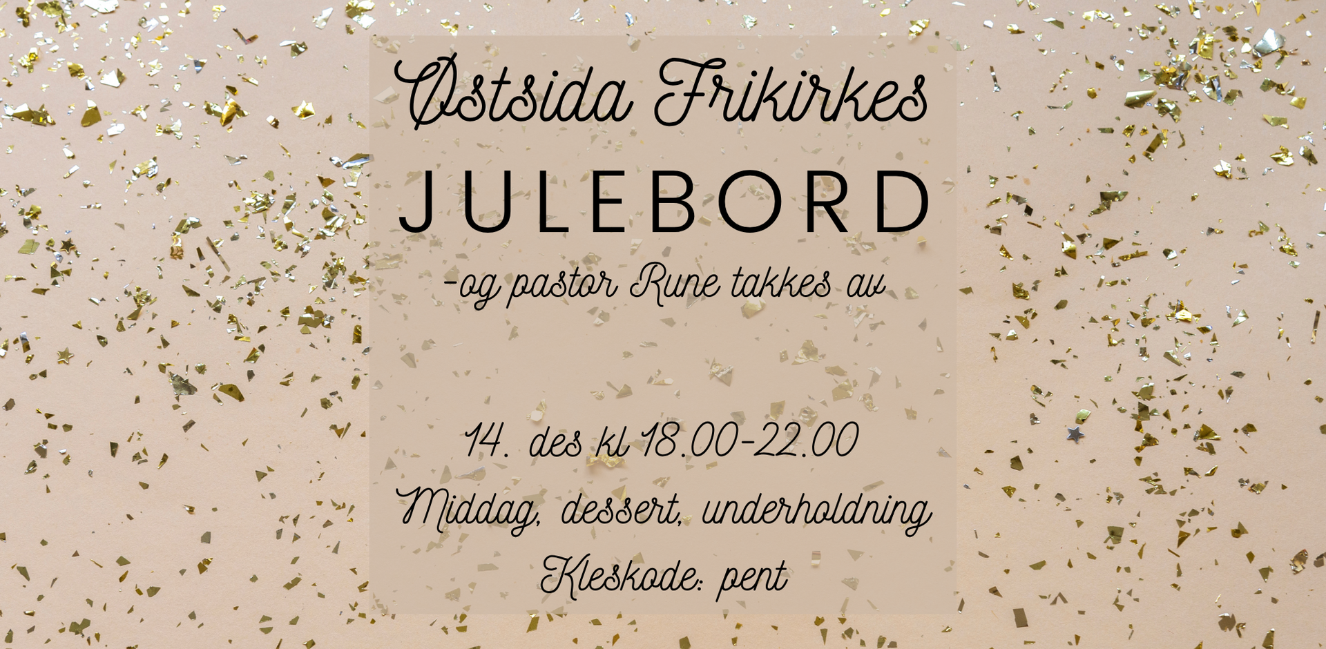 Østsidas julebord hvor vi også takker av Pastor Rune 14. des kl 18.00