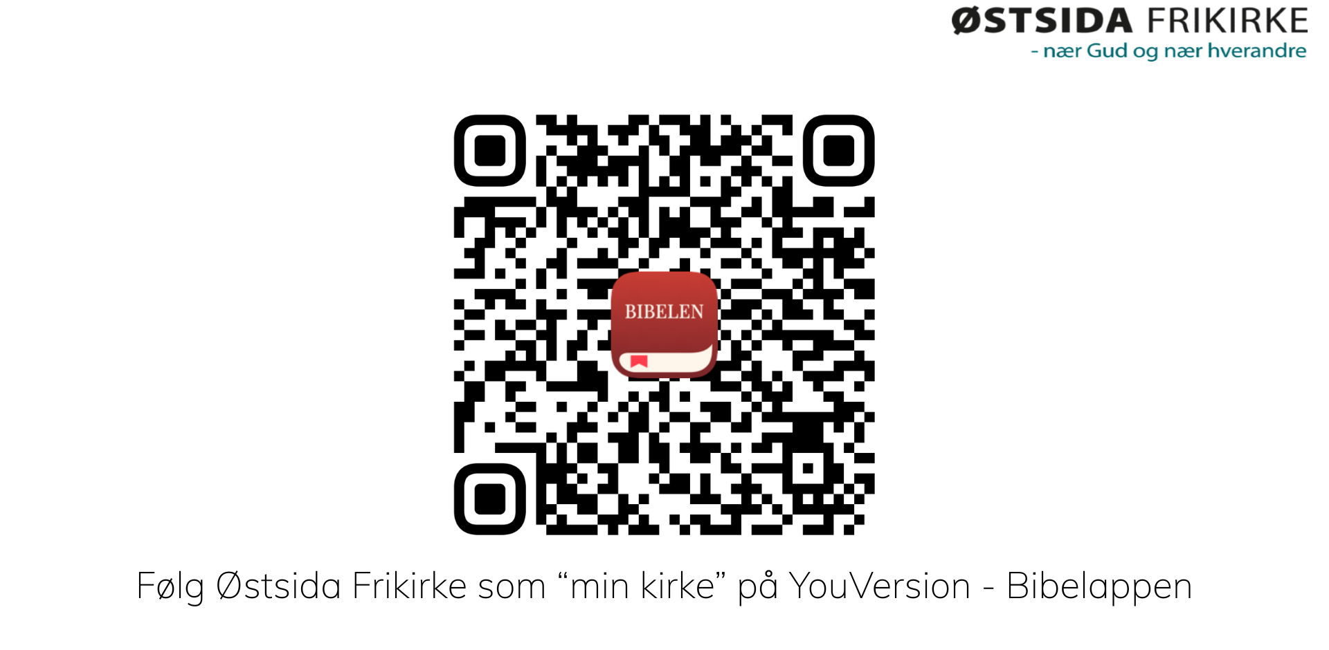 Følg Østsida Frikirke som min kirke på YouVersion- Bibelappen