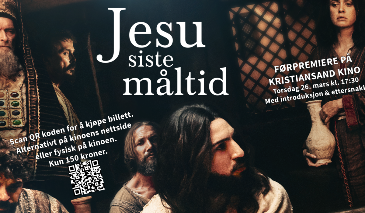 Jesu sist måltid- ekslusiv førpremiere på Kristiansand Kino
