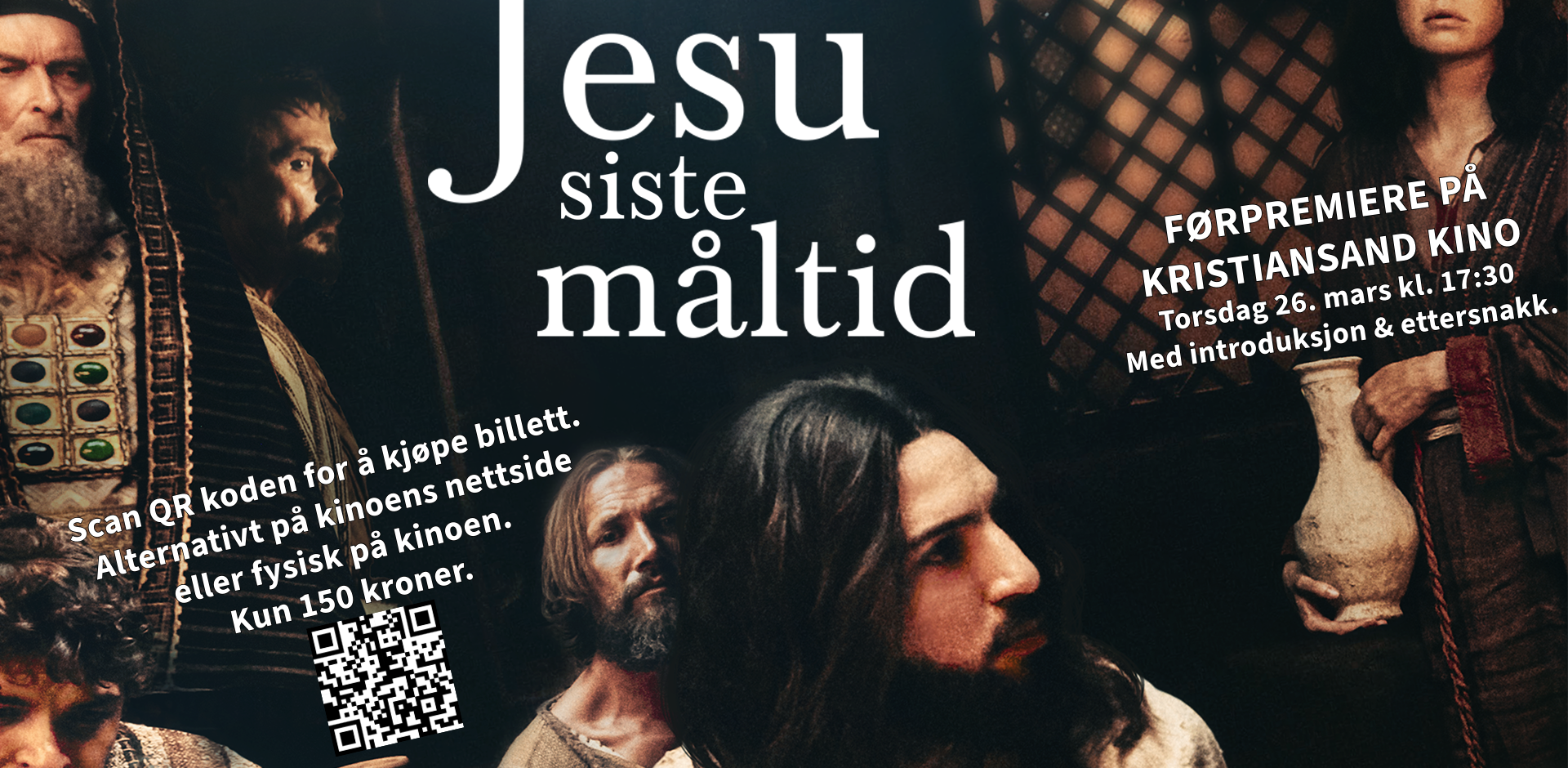 Jesu sist måltid- ekslusiv førpremiere på Kristiansand Kino