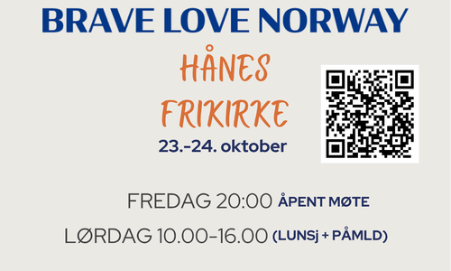 Brave Love i Hånes Frikirke 23.-24. oktober