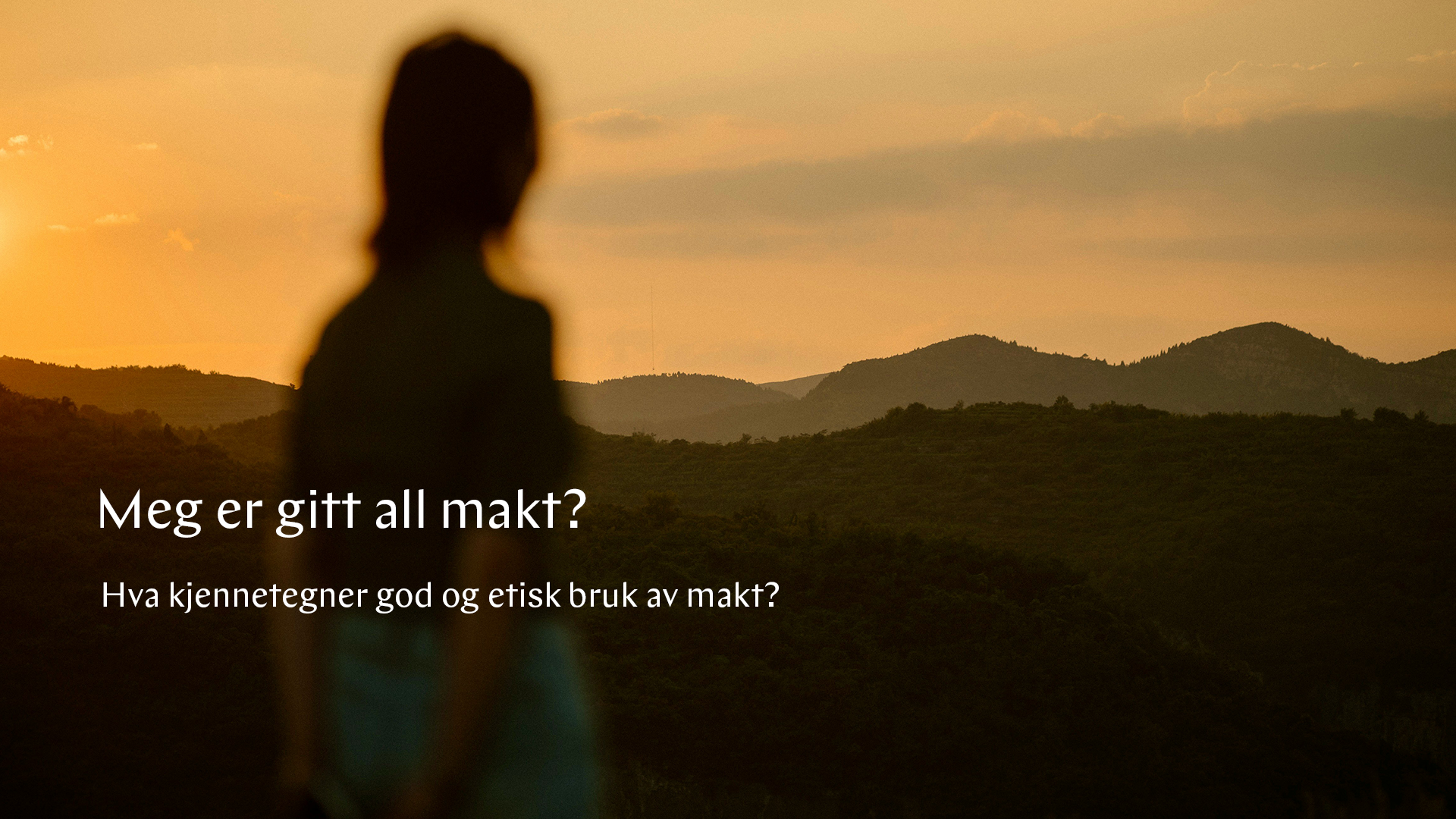 Meg er gitt all makt?