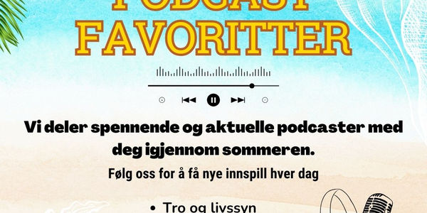 Sommerens podkast favoritter!