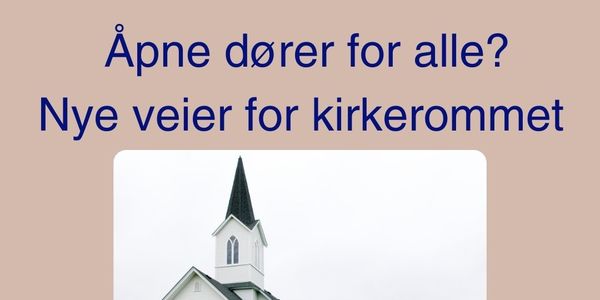 Den Lille Store Samtalen: Inkludering - Åpne dører for alle? Nye veier for kirkerommet.