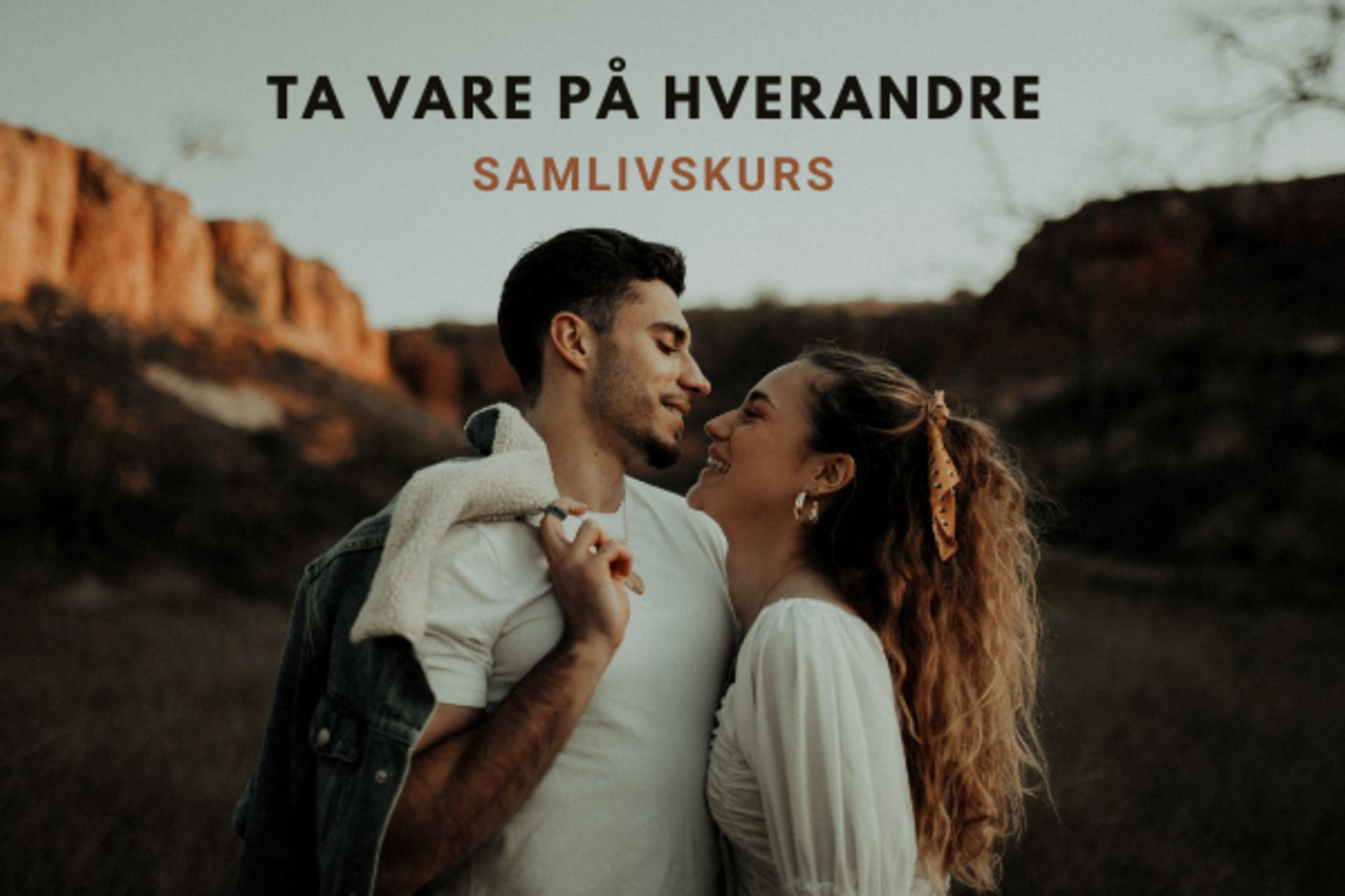 Ta vare på hverandre