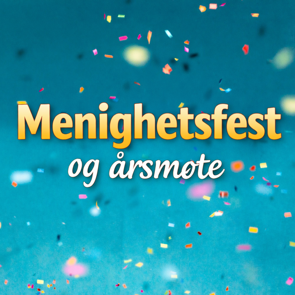 Menighetsfest og Årsmøte