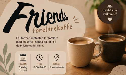 Friends Foreldrekaffe